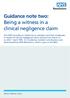 Guidance note two: Being a witness in a clinical negligence claim