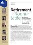 Roundtable. Retirement. issues to consider in deciding if a custom target date strategy is right for your defined contribution plan
