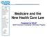 Medicare and the New Health Care Law