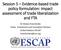 Session 5 Evidence-based trade policy formulation: impact assessment of trade liberalization and FTA