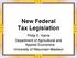 New Federal Tax Legislation. Philip E. Harris Department of Agricultural and Applied Economics University of Wisconsin-Madison