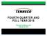 FOURTH QUARTER AND FULL YEAR Earnings Conference Call February 9, 2016