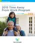 FOR MLH EMPLOYEES. Your Main Line Health Benefits 2015 Time Away From Work Program