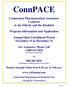 ConnPACE. Connecticut Pharmaceutical Assistance Contract to the Elderly and the Disabled. Program Information and Application