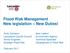Flood Risk Management New legislation New Duties!