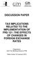 DISCUSSION PAPER TAX IMPLICATIONS RELATED TO THE IMPLEMENTATION OF FRS 121: THE EFFECTS OF CHANGES IN FOREIGN EXCHANGE RATES