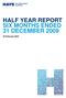 HALF YEAR REPORT SIX MONTHS ENDED 31 DECEMBER February 2010