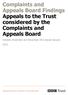 Complaints and Appeals Board Findings Appeals to the Trust considered by the Complaints and Appeals Board