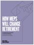 HOW MEPS WILL CHANGE RETIREMENT