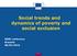 Social trends and dynamics of poverty and social exclusion. ESDE conference Brussels 06/02/2013