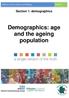 Demographics: age and the ageing population
