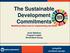 The Sustainable Development Commitments Mobilizing Resources for Implementing the SDGs Anne Bakilana Program Leader World Bank Group