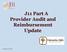 J11 Part A Provider Audit and Reimbursement Update