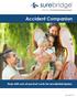Accident Companion Help with out-of-pocket costs for accidental injuries.