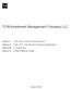 TCW Investment Management Company LLC. Form ADV, Part 2A (the Brochure ) Form ADV, Part 2B (the Brochure Supplement )