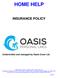HOME HELP INSURANCE POLICY. Underwritten and managed by Oasis Cover Ltd