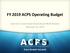 FY 2019 ACPS Operating Budget