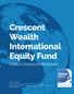 Crescent Wealth International Equity Fund