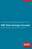 Terms and Conditions Booklet for the. EBS Teen Savings Account