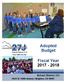 Adopted Budget. Fiscal Year School District 27J E. 160th Avenue Brighton, CO School District 27J. Every Child, Every Day