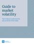 Guide to market volatility. Tips to help you understand the ups and downs of the market
