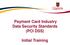 Payment Card Industry Data Security Standards (PCI DSS) Initial Training