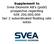 Supplement to Svea Ekonomi AB s (publ) prospectus regarding SEK 200,000,000 tier 2 subordinated floating rate notes