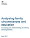 Analysing family circumstances and education. Increasing our understanding of ordinary working families