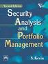 Second Edition. Security Analysis. and. Portfolio. Management. S. Kevin