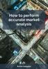 How to perform accurate market analysis