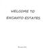 WELCOME TO ENANTO ESTATES