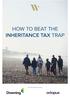 HOW TO BEAT THE INHERITANCE TAX TRAP