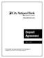 citynational.com Deposit Agreement July 1, 2018 This booklet has been produced for the transfer of TotalBank accounts to City National Bank.
