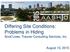 Differing Site Conditions: Problems in Hiding Scott Lowe, Trauner Consulting Services, Inc.