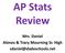 AP Stats. Review. Mrs. Daniel Alonzo & Tracy Mourning Sr. High