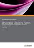 Unaudited Semi-Annual Report. JPMorgan Liquidity Funds Société d Investissement à Capital Variable, Luxembourg (R.C.S.