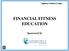 FINANCIAL FITNESS EDUCATION