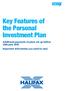 Key Features of the Personal Investment Plan. Additional payments to plans set up before 28th June Important information you need to read.