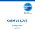 CASH VS LOVE. A research report