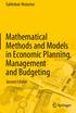 Galimkair Mutanov. Mathematical Methods and Models in Economic Planning, Management and Budgeting Second Edition