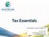 Tax Essentials. Presented by: Barry H. Franklin, CPA