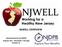 NJWELL OVERVIEW Administered by the NJDPB Program Year November 1 through October 31
