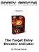 PRESENTS. The Target Entry Elevator Indicator. By Michael Nurok
