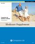 A LIFETIME OF COMMITMENT INDIANA. Companion Life Insurance Company. CompanionLife.com. Medicare Supplement. Medicare Supplement. CI-AML-MSPBroch-913