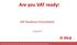 Are you VAT ready! VAT Readiness Presentation. 6 Aug 2017
