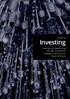 Guide to. Investing JULY Creating and maintaining the right investment strategy to secure your financial future