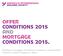 Offer Conditions 2015 and Mortgage Conditions Relating to mortgages of Freehold, Leasehold or Commonhold Property located in England or Wales