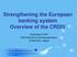 Strengthening the European banking system Overview of the CRDIV. World Bank CFRR IFRS Seminar for banking supervisors 18 April 2012, Zagreb