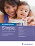 Simple Benefits Guide. Personal. Empowering. An easy-to-use guide to understanding your UnitedHealthcare benefits offered by City of Villa Rica.
