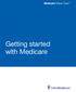 Getting started with Medicare